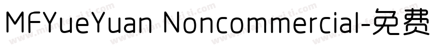 MFYueYuan Noncommercial字体转换